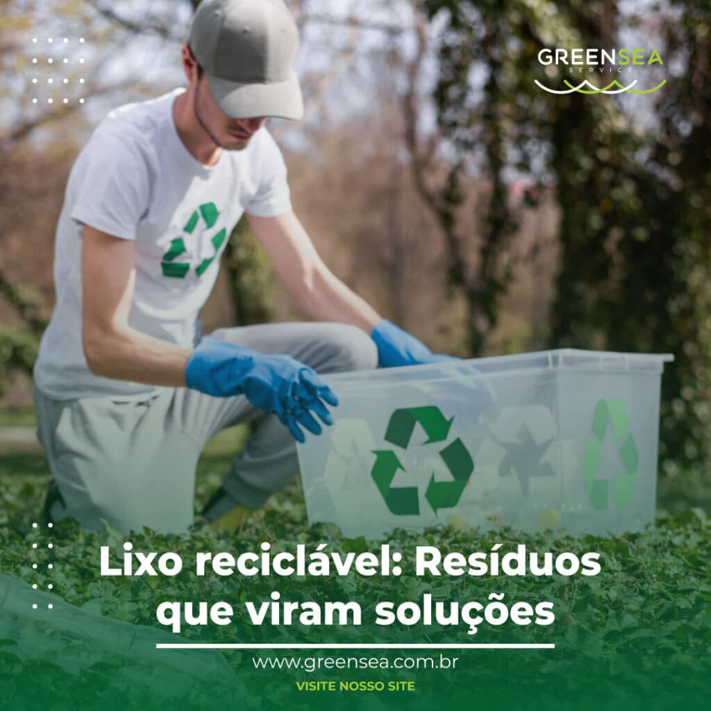 Lixo reciclável: Resíduos que viram soluções